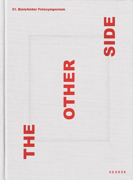 The Other Side: Ed.: Wüstenrot Stiftung Photography