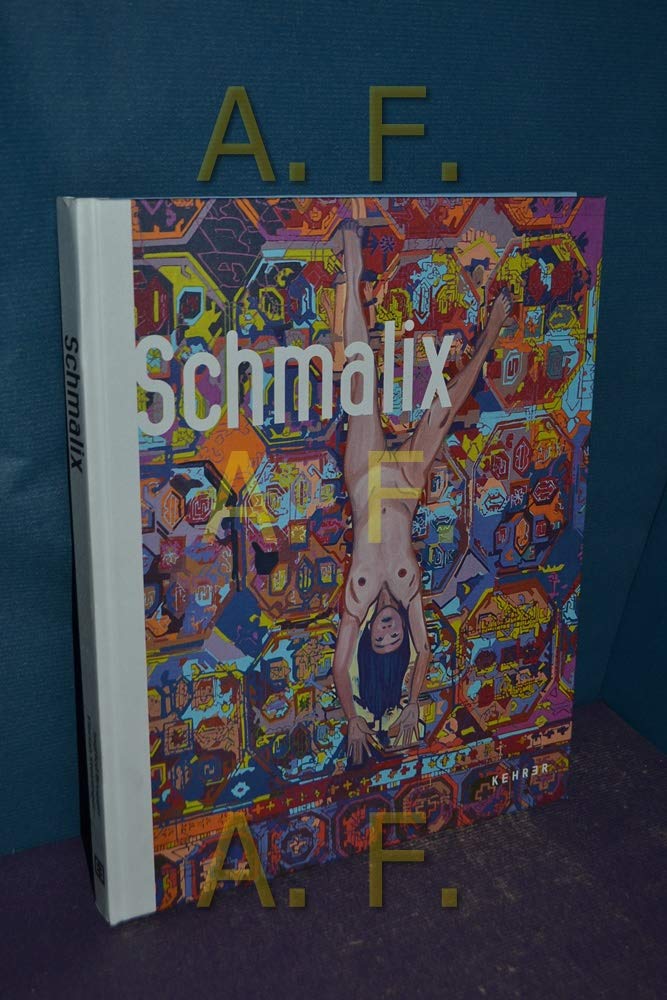 Hubert Schmalix: Katalog zur Ausstellung in der Bank Austria Kunstforum Wien Film, Art & Culture