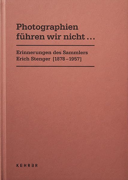 PHOTOGRAPHIEN FÜHREN WIR NICHT...: Katalog zur Ausstellung im Museum Ludwig, 2014 Film, Art & Culture