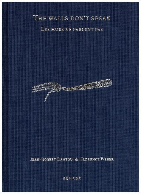 The walls don't speak / Les murs ne parlent pas book