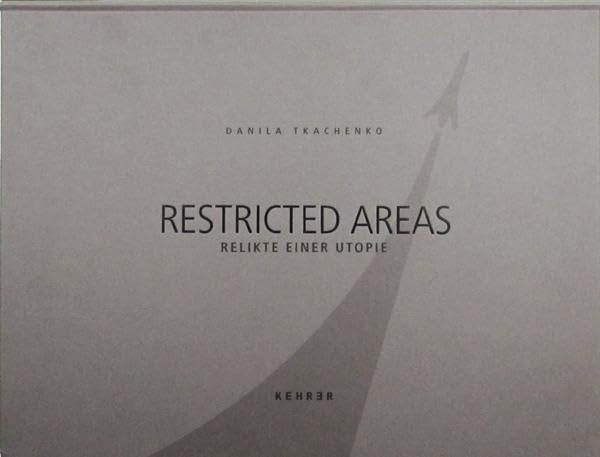 Danila Tkachenko: Restricted Areas Travel