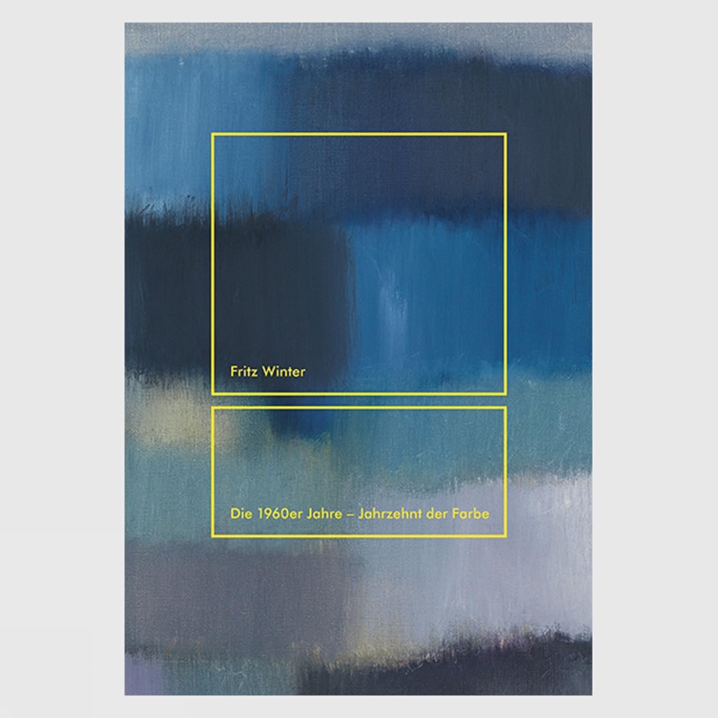Fritz Winter: Die 1960er Jahre. Jahrzehnt der Farbe Film, Art & Culture