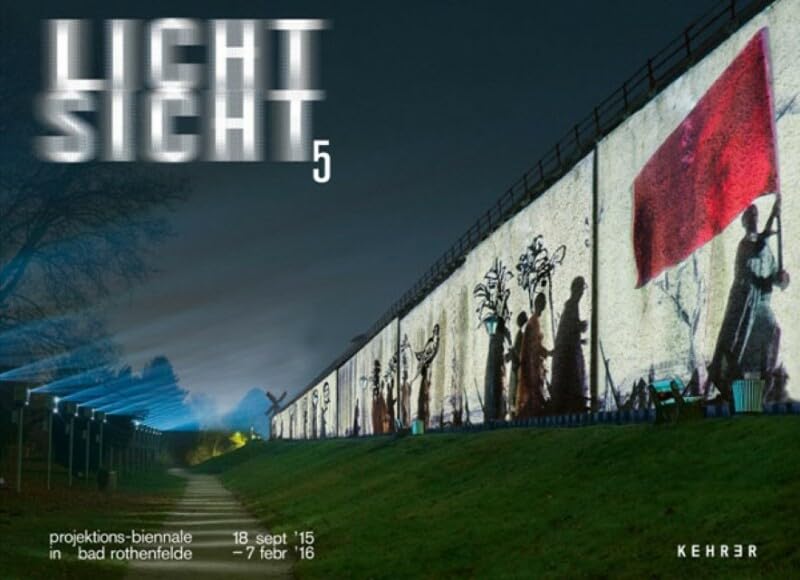 Lichtsicht 5: Projektions-Biennale: Projecktions-Biennale Film, Art & Culture