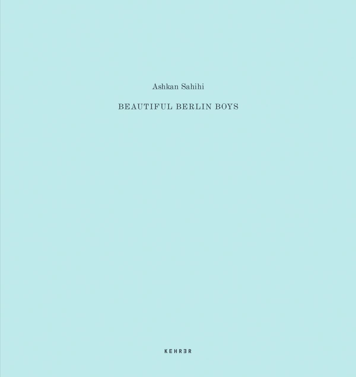 Ashkan Sahihi: Beautiful Berlin Boys Social Sciences
