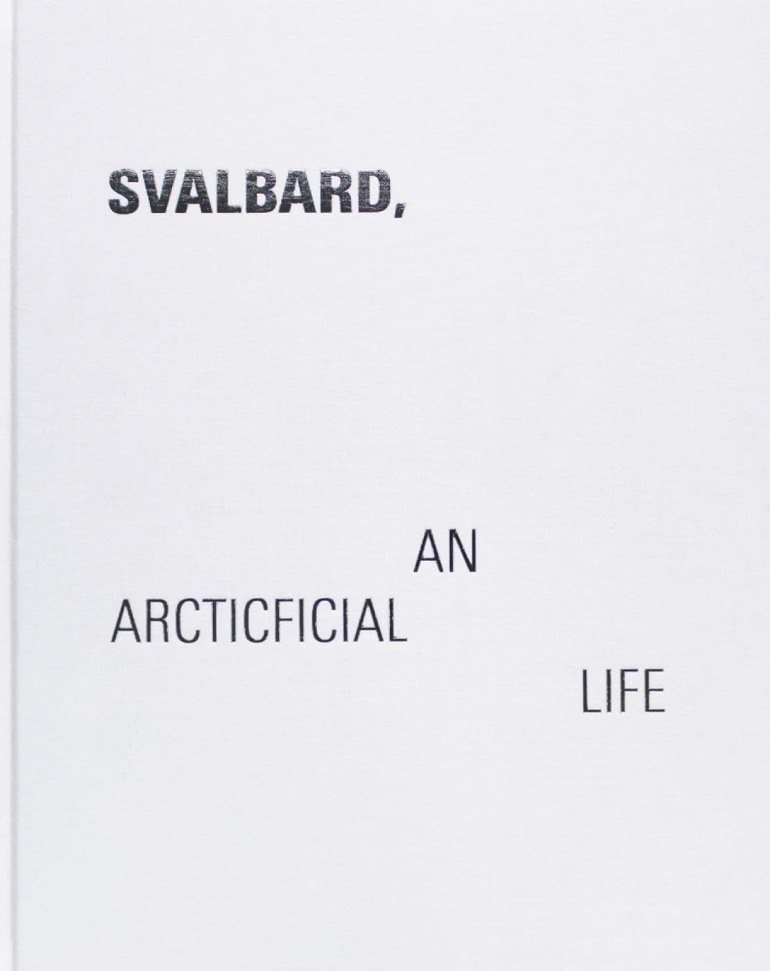 Julia de Cooker: Svalbard – An Arcticficial Life Travel
