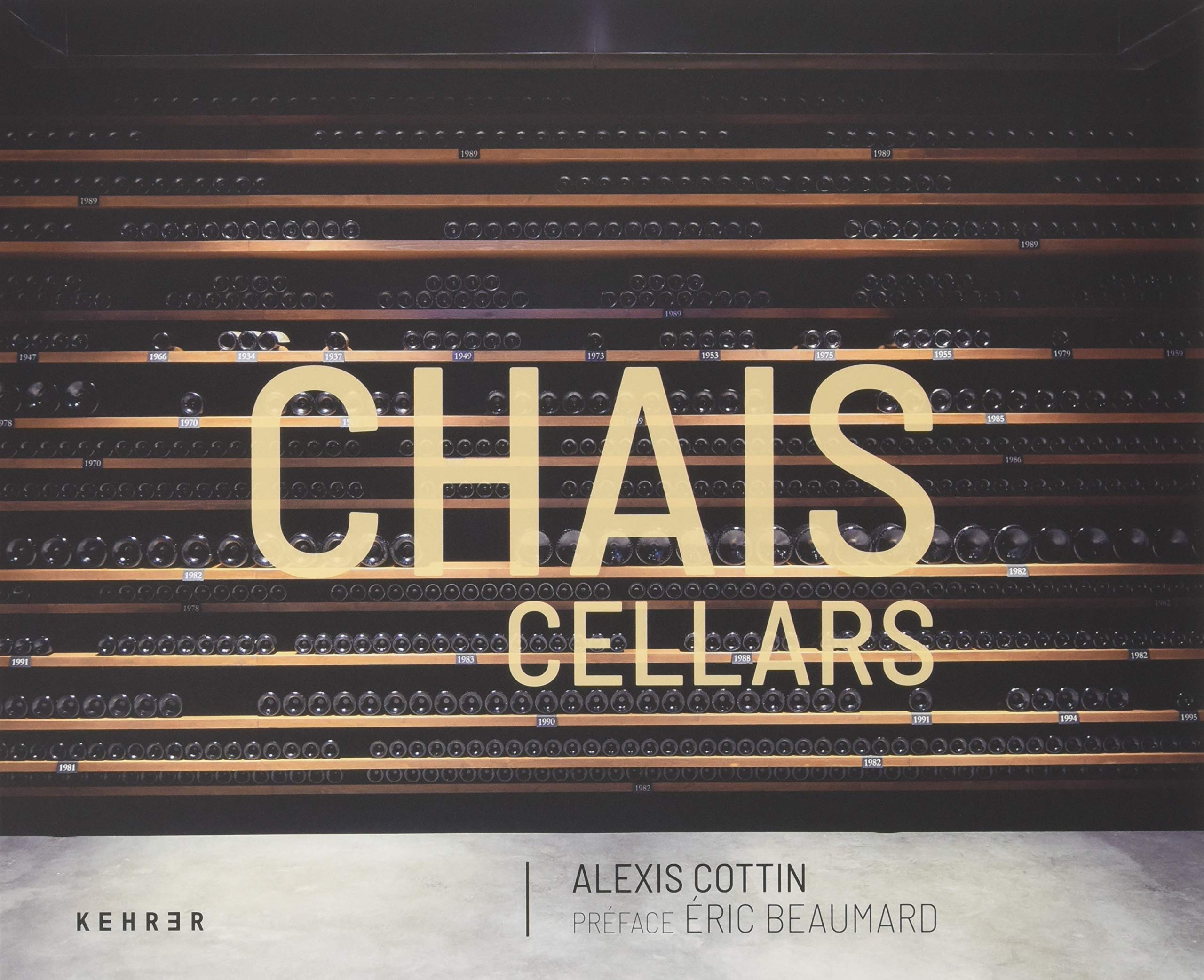 Alexis Cottin: Chais / Cellars Architecture