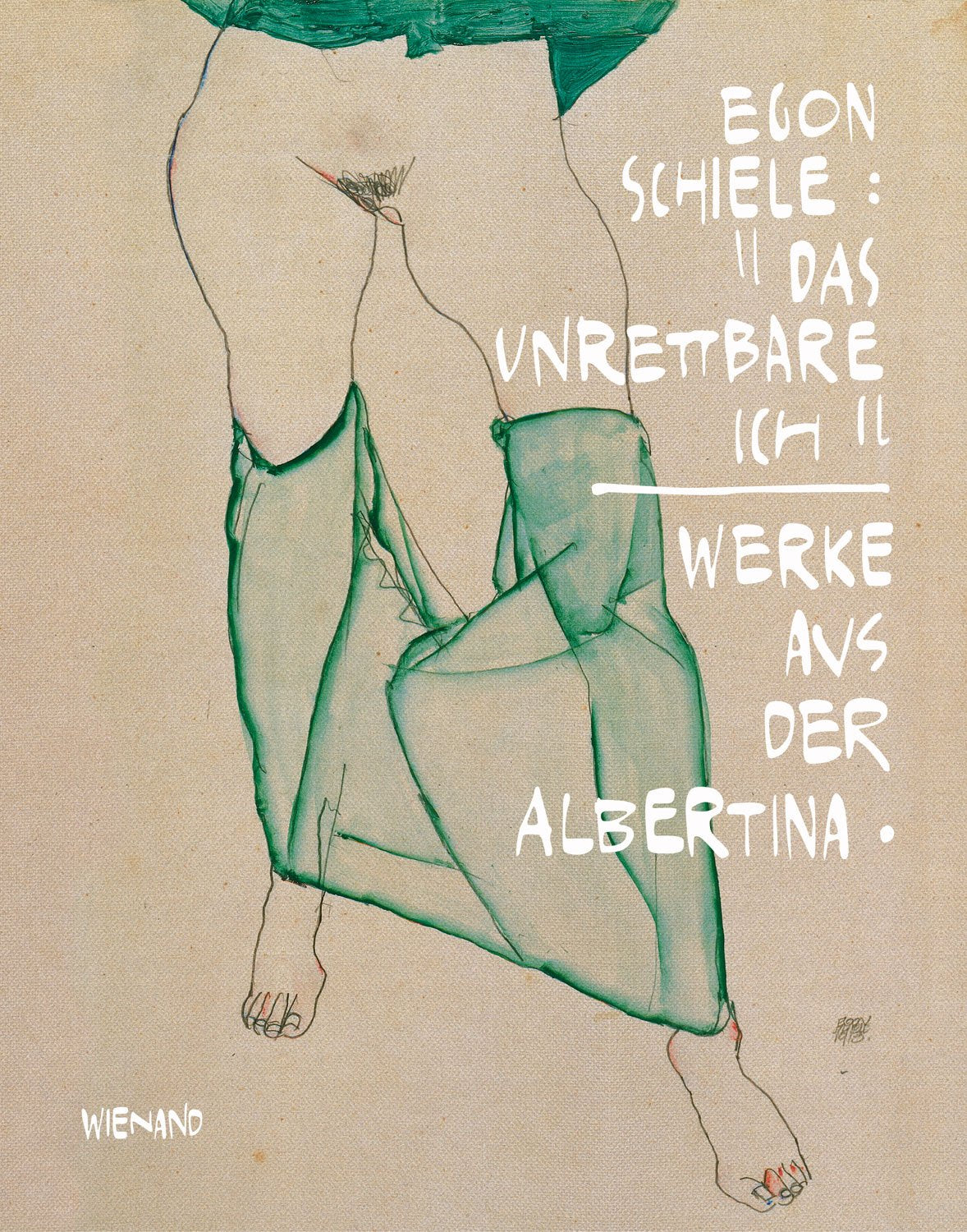 Egon Schiele: The Unsalvageable Ego: Works from the Albertina book