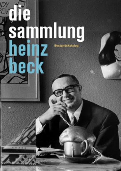 Die Sammlung Heinz Beck: Bestandskatalog Film, Art & Culture