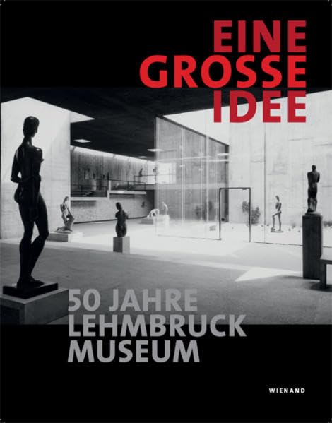 Eine große Idee: 50 Jahre Lehmbruck Museum Film, Art & Culture