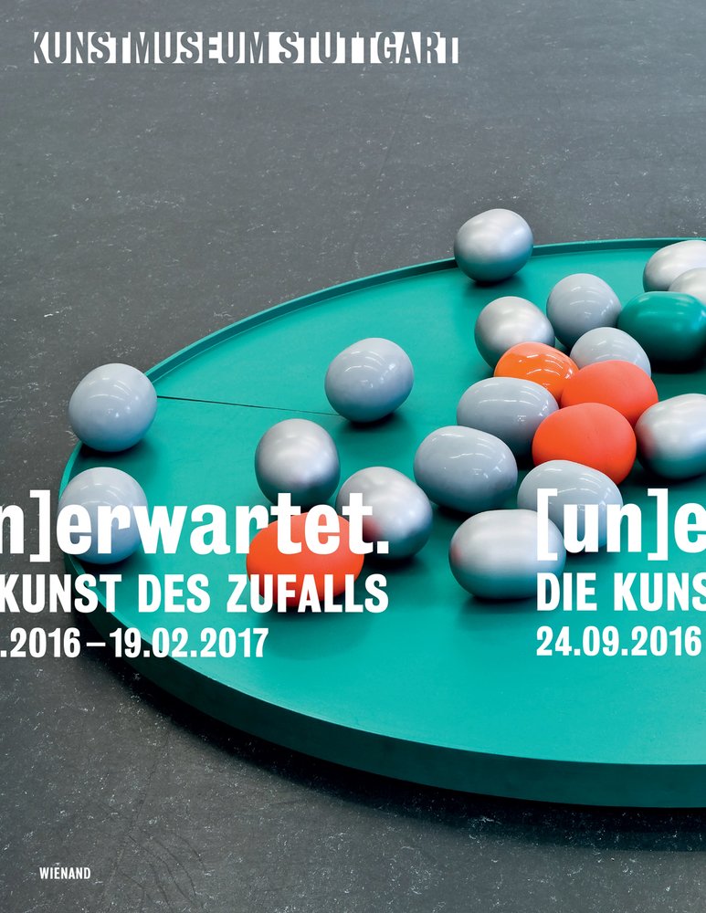 erwartet. Die Kunst des Zufalls: Katalog zur Ausstellung im Kunstmuseum Stuttgart, 2016/17 Film, Art & Culture