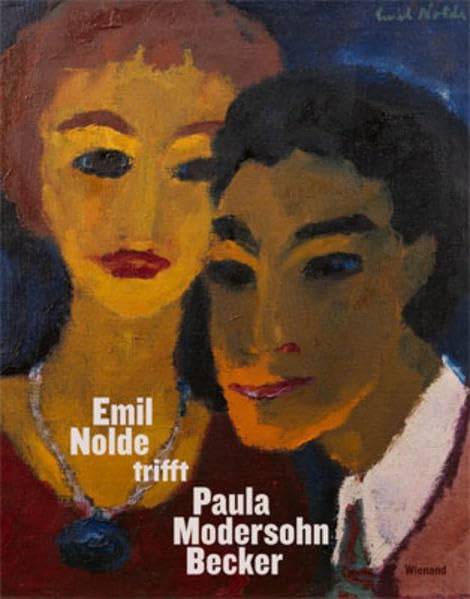 Product Image: Emil Nolde trifft Paula Modersohn-Becker