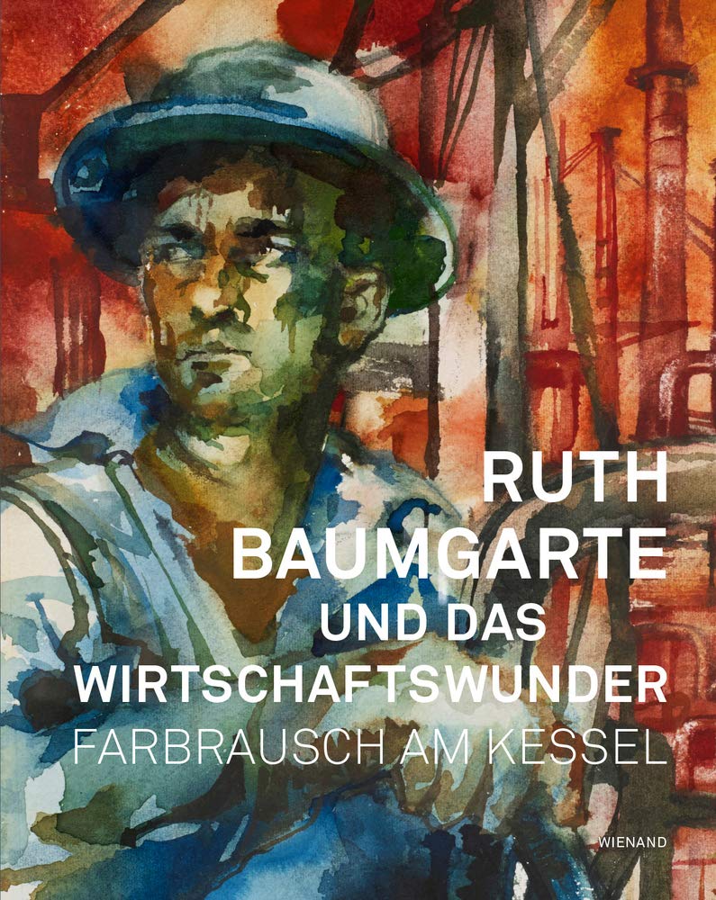 Ruth Baumgarte und das Wirtschaftswunder. Farbrausch am Kessel Film, Art & Culture