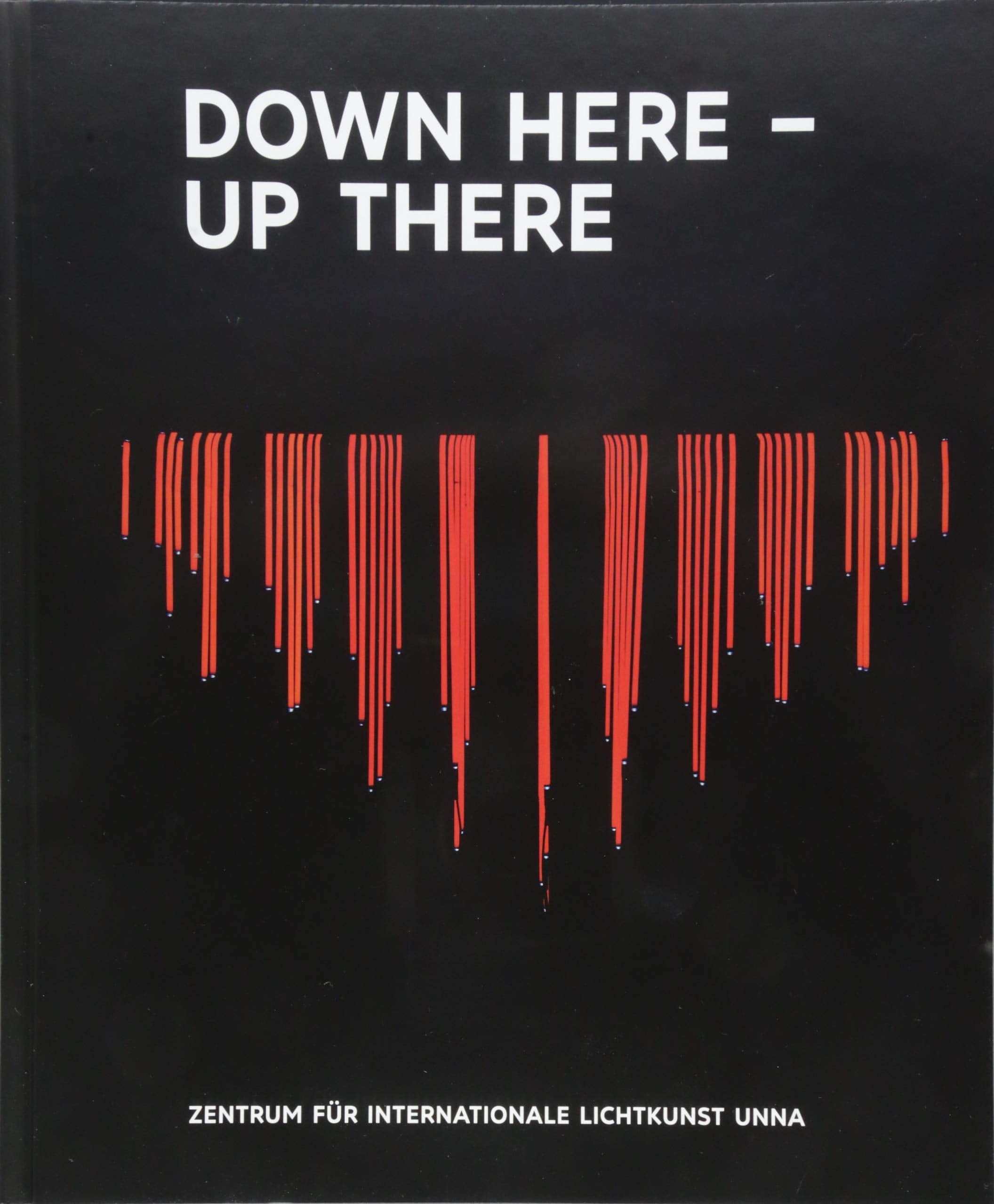 Kunst & Kohle. Down here - Up there Film, Art & Culture