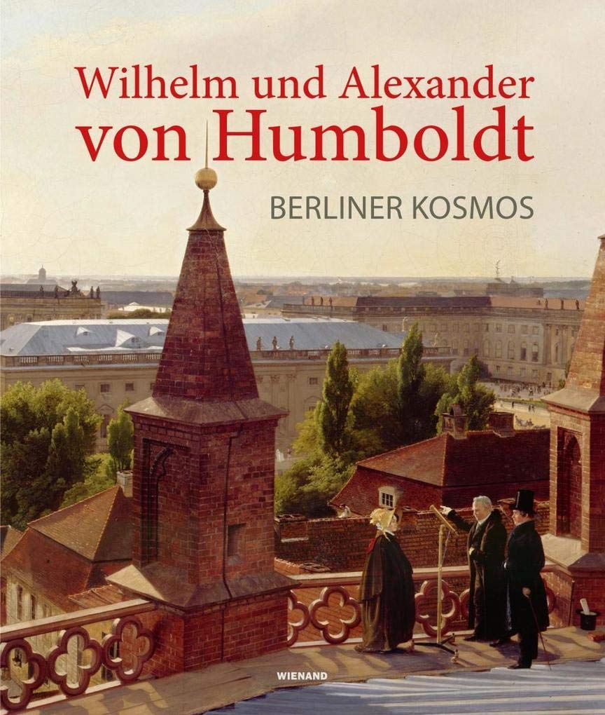 Wilhelm und Alexander von Humboldt. Berliner Kosmos Second-hand books on film, art and culture