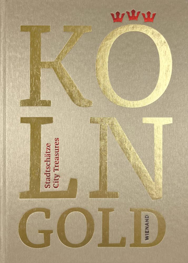 KÖLNGOLD: Stadtschätze Social Sciences