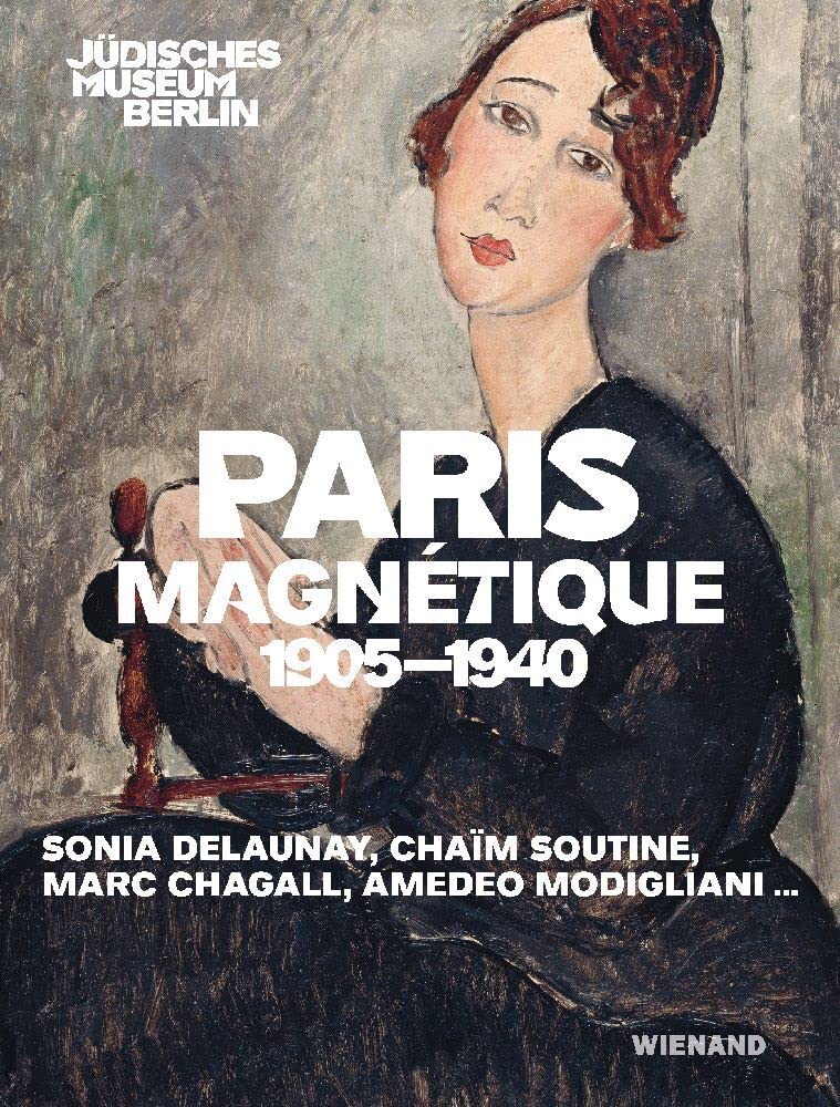 Paris Magnétique 1905 - 1940 Film, Art & Culture