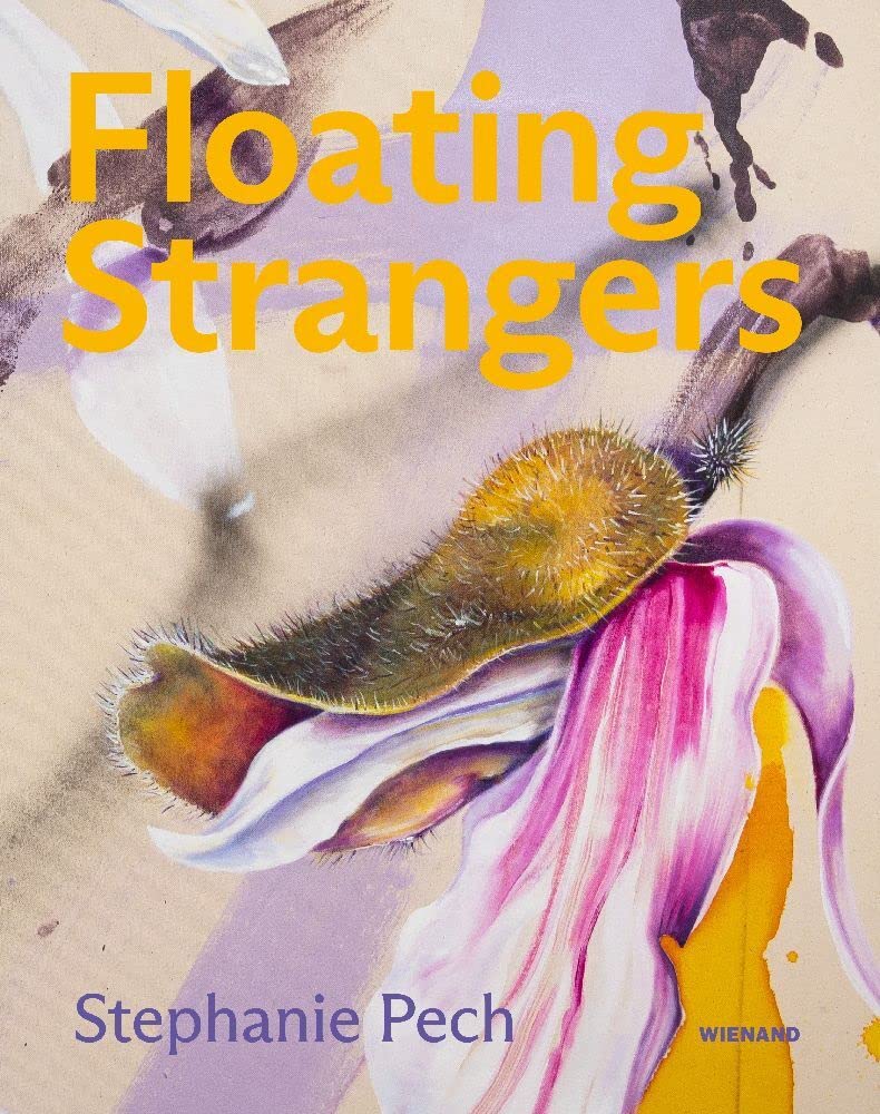 Stephanie Pech. Floating Strangers: Katalog zur Ausstellung im Osthaus Museum Hagen 2023 Film, Art & Culture