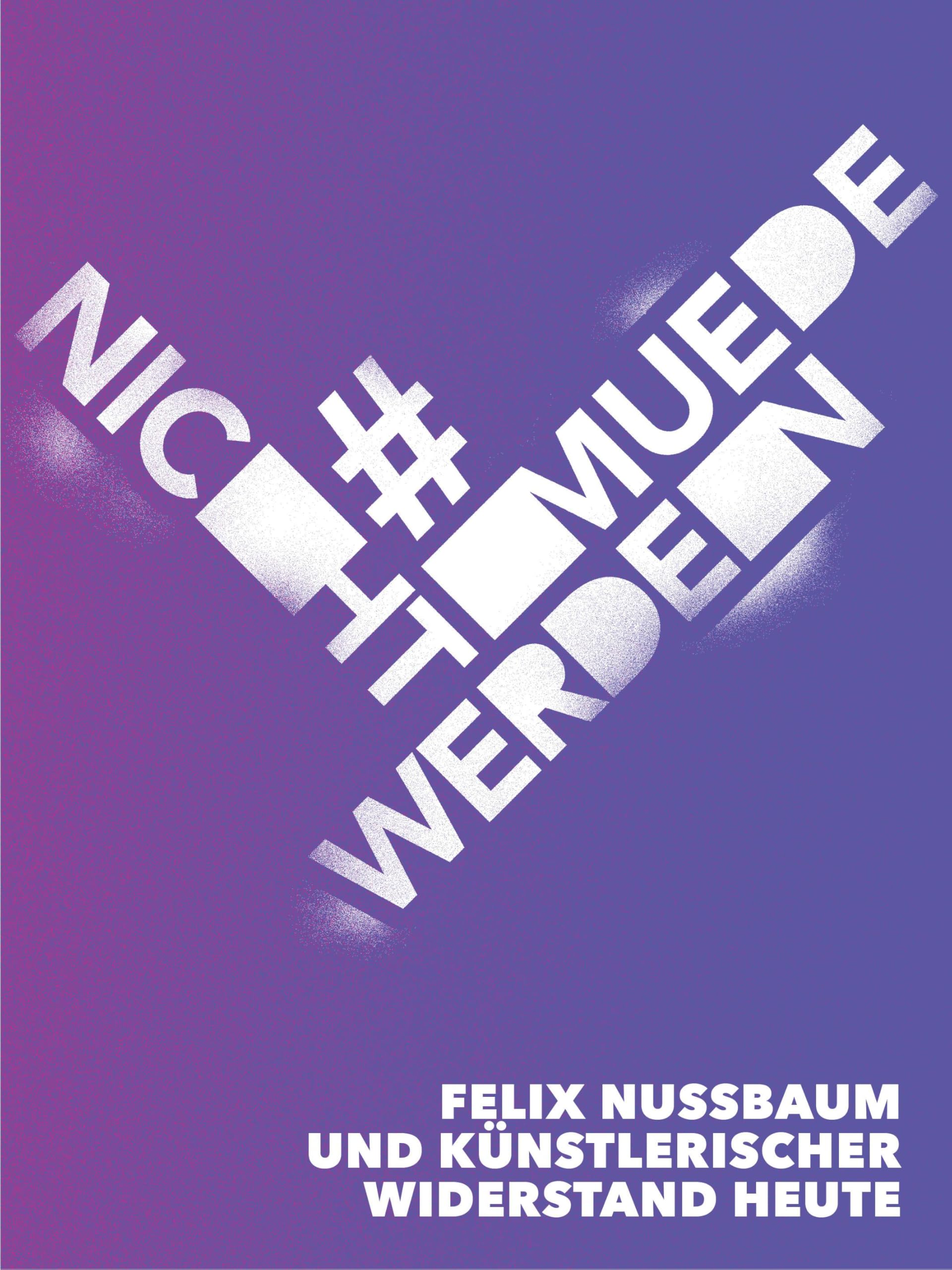 #nichtmuedewerden Film, Art & Culture