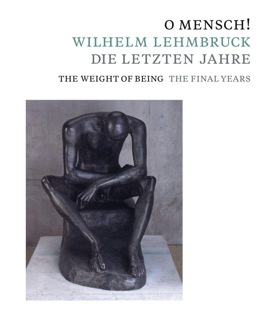 O Mensch! Wilhelm Lehmbruck - Die letzten Jahre Film, Art & Culture