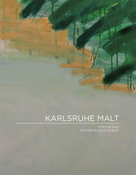 Karlsruhe malt: Trauma Kairos Hymne (1980 und jetzt) Film, Art & Culture