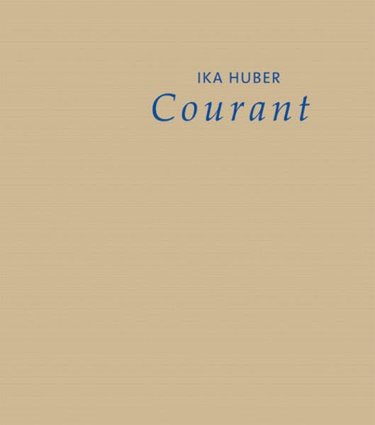 Ika Huber - Courant Film, Art & Culture