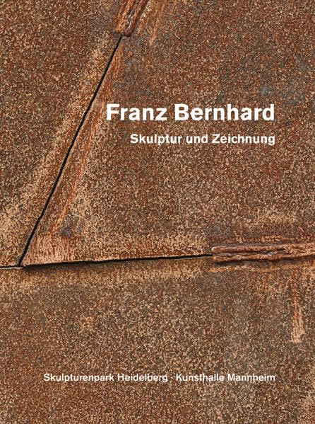 Franz Bernhard - Skulptur und Zeichnung book