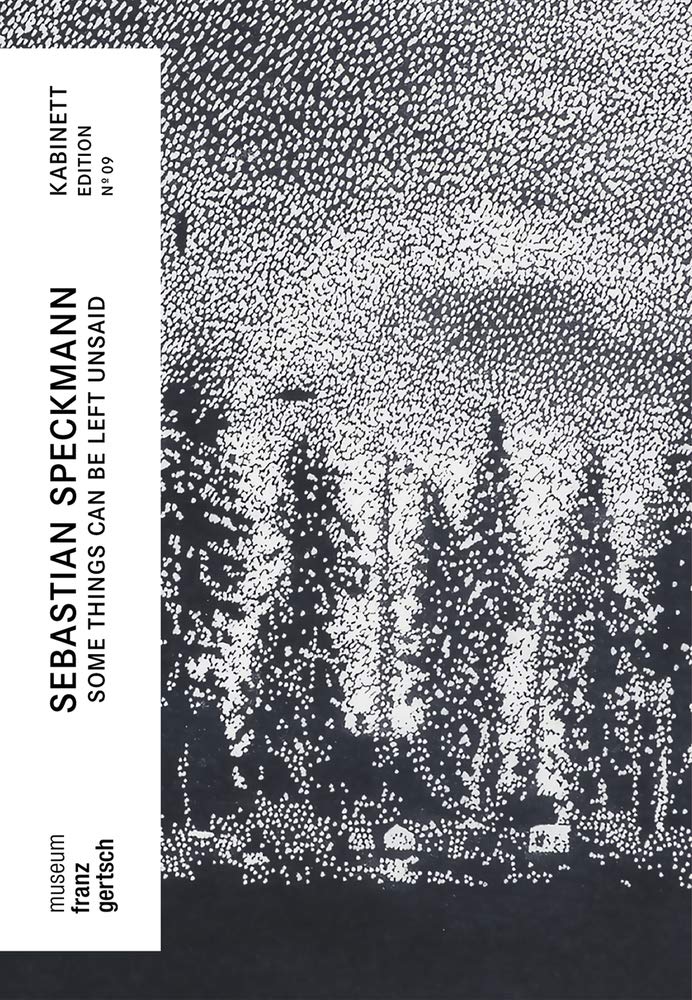 Sebastian Speckmann – Some things can be left unsaid (Kabinett Edition: museum franz gertsch) Film, Art & Culture