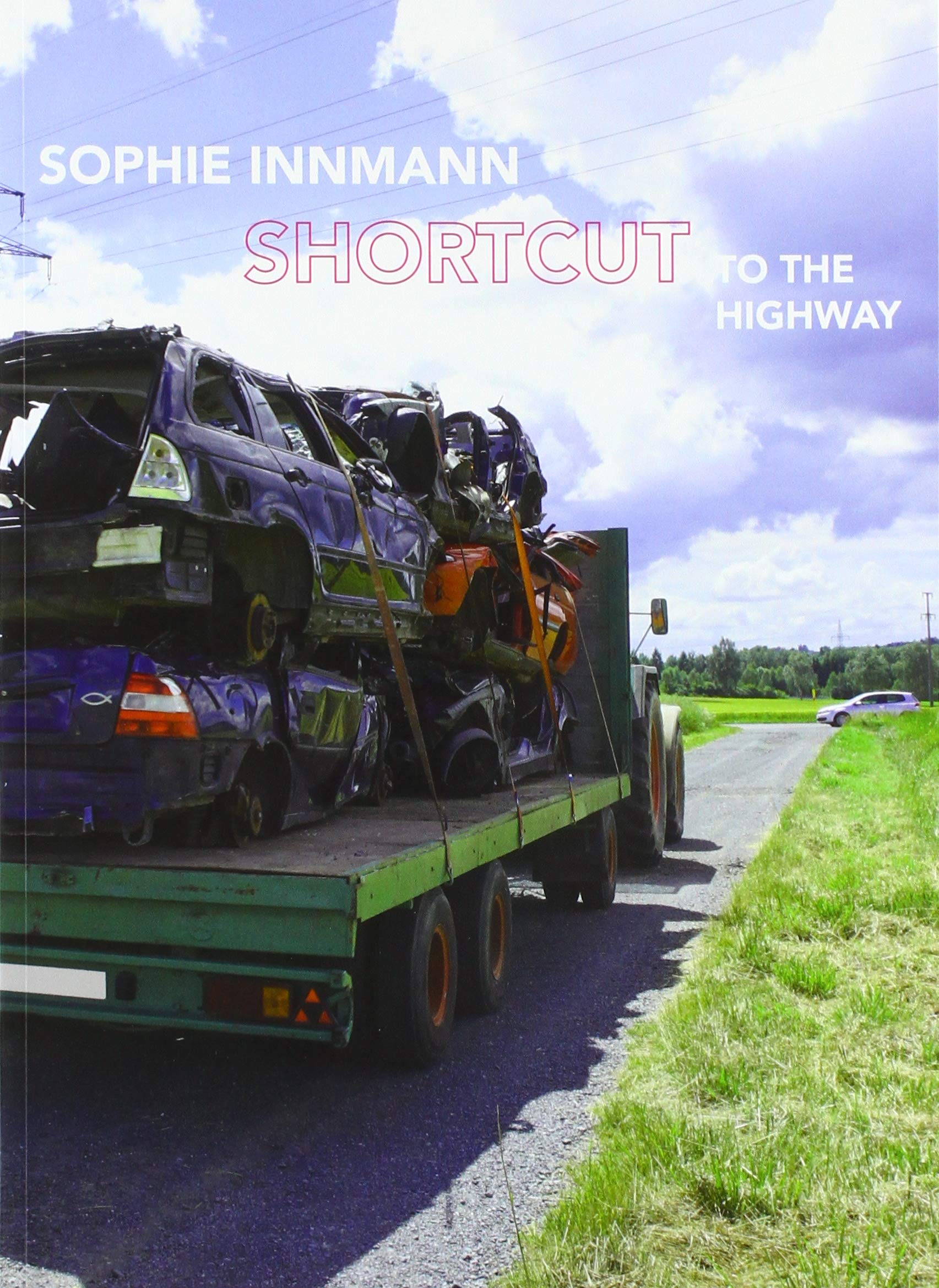 Sophie Innmann – Shortcut to the Highway Film, Art & Culture
