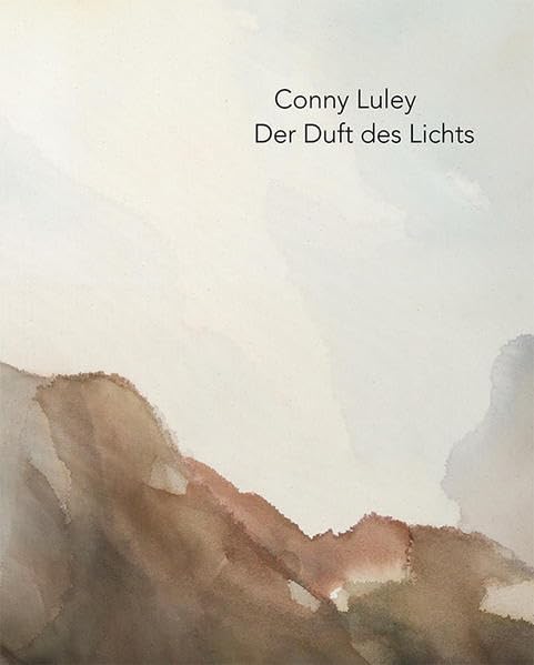 Conny Luley - Der Duft des Lichts: The Fragrance of Light Film, Art & Culture