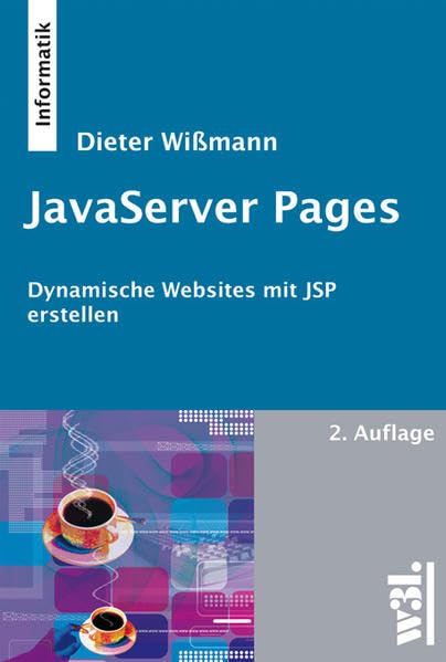 JavaServer Pages: Dynamische Websites mit JSP erstellen Computer Science