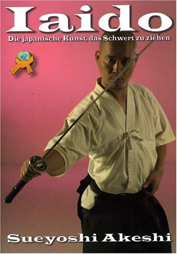Iaido: Die japanische Kunst das Schwert zu ziehen Leisure & Fun