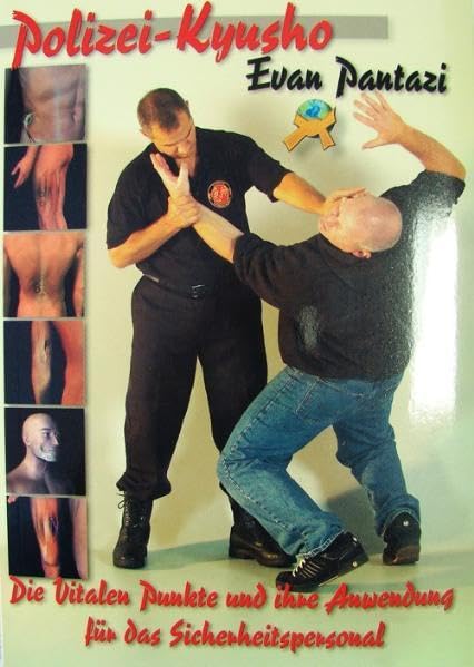Polizei Kyusho - Die Vitalen Punkte und ihre Anwendung für das Sicherheitspersonal Self-help