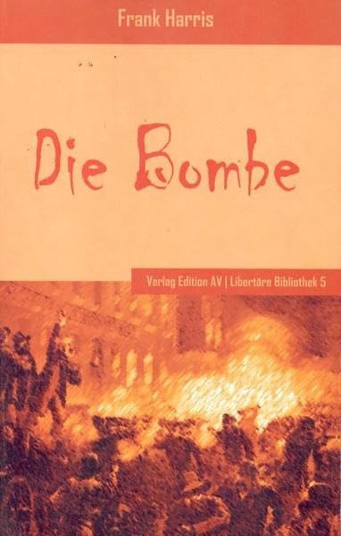 Die Bombe: Roman. Libertäre Bibliothek 5 book