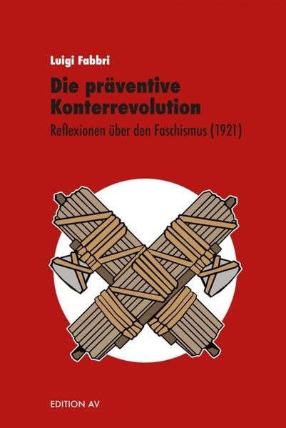 Die präventive Konterrevolution: Reflexionen über den Faschismus (1921) Natural Sciences