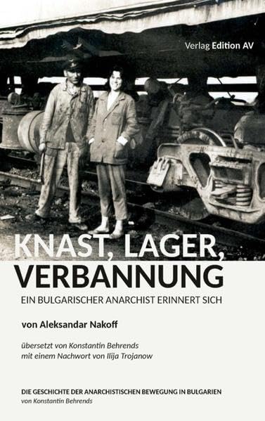 KNAST, LAGER, VERBANNUNG Memories