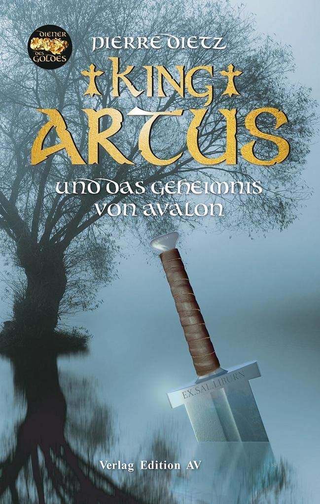 King Arthus und das Geheimnis von Avalon Historical Fiction