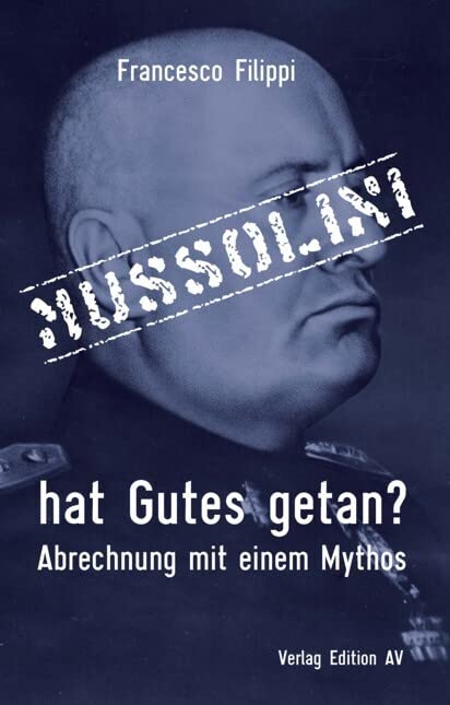 Product Image: Mussolini hat Gutes getan?