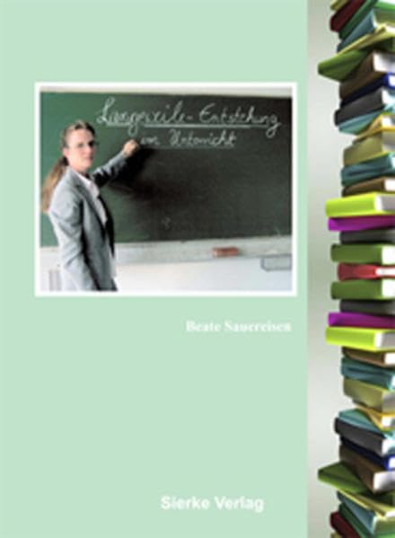 Langeweile - Entstehung im Unterricht Books