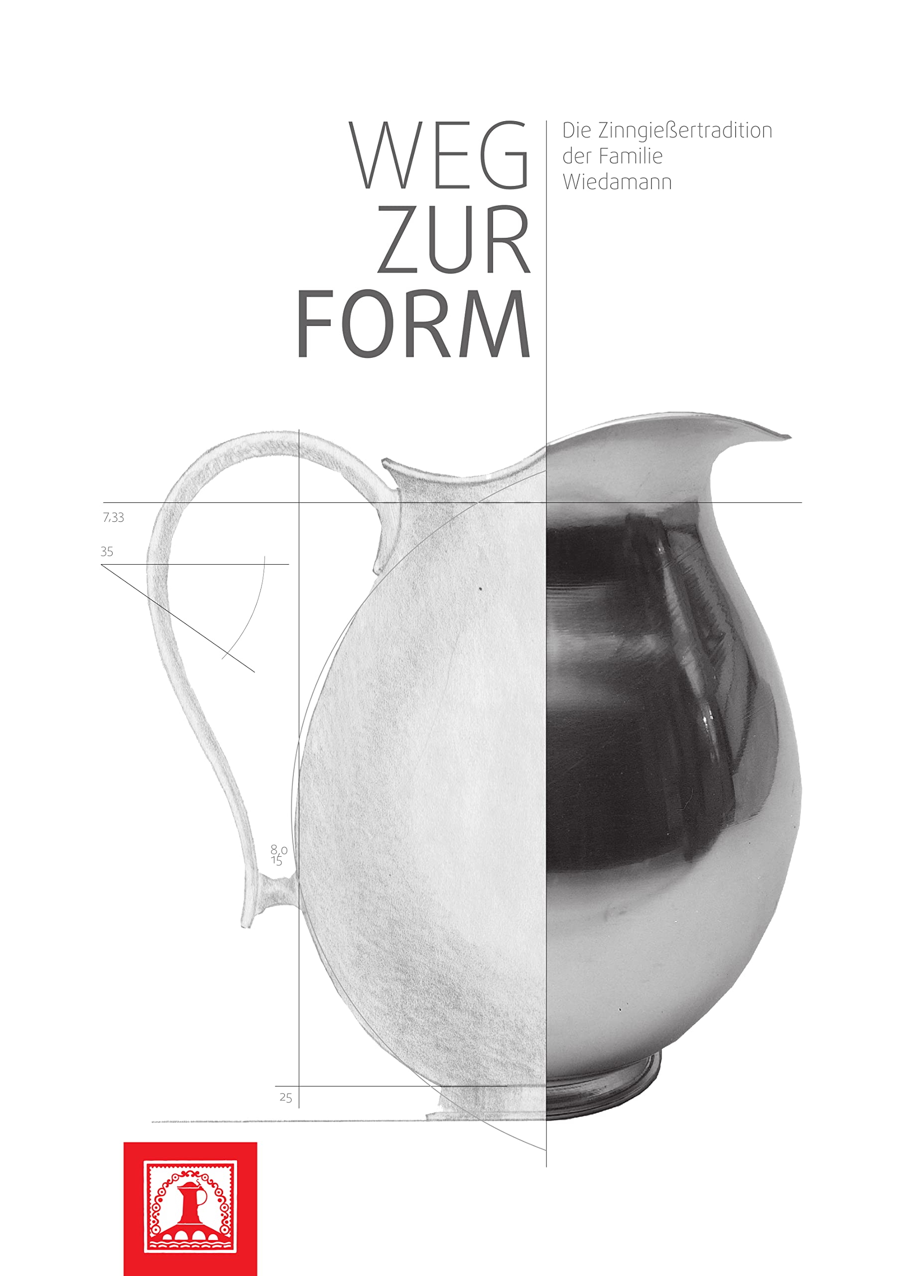 Weg zur Form: Die Zinngießertradition der Familie Wiedamann (Regensburger Studien und Quellen zur Kulturgeschichte, Band 23) Film, Art & Culture