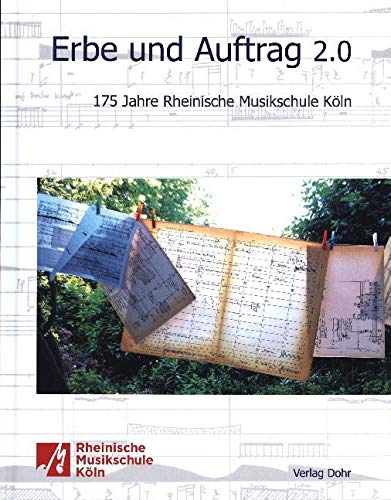Erbe und Auftrag 2.0: 175 Jahre Rheinische Musikschule Köln Arts & Music