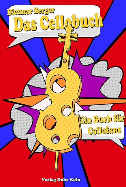 Das Cellobuch: Das Instrument im Spiegel von Literatur und Film. Ein Buch für Cellofans Contemporary literature Books