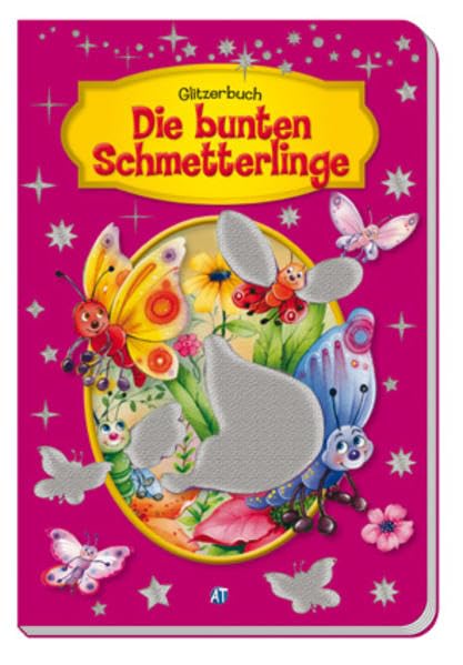 Glitzerbuch Die bunten Schmetterlinge Children's books