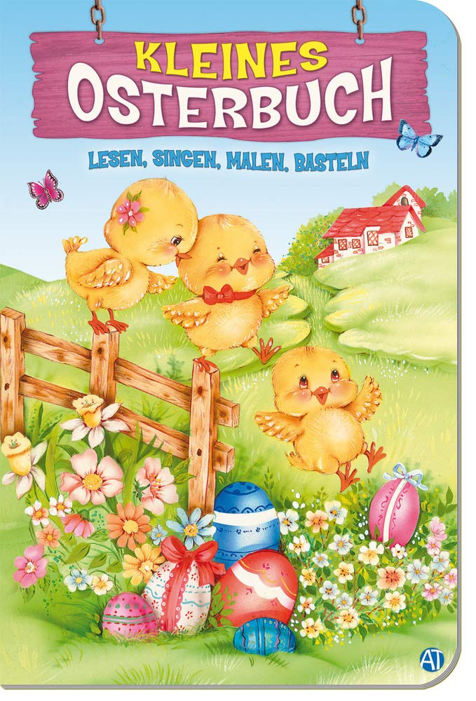 Kleines Osterbuch: Lesen, Singen, Malen, Basteln Children's books
