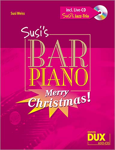 Susis Bar Piano - Merry Christmas: 20 Weihnachtslieder in mittelschwerer, jazziger Bearbeitung Sheet Music