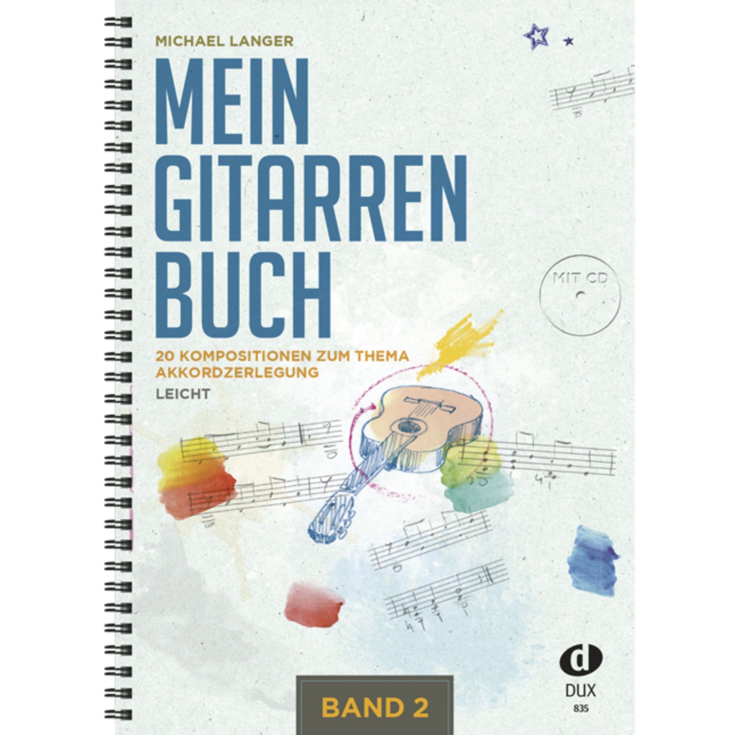 Mein Gitarrenbuch Band 2: 20 Kompositionen zum Thema Akkordzerlegung,leicht Sheet Music