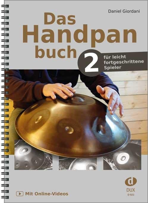 Das Handpanbuch 2: für leicht fortgeschrittene Spieler, mit Online-Videos Arts & Music