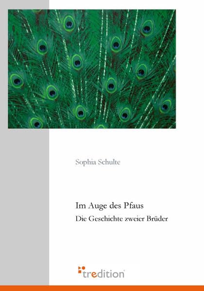 Im Auge des Pfaus: Die Geschichte zweier Brüder Fantasy & Sci-Fi