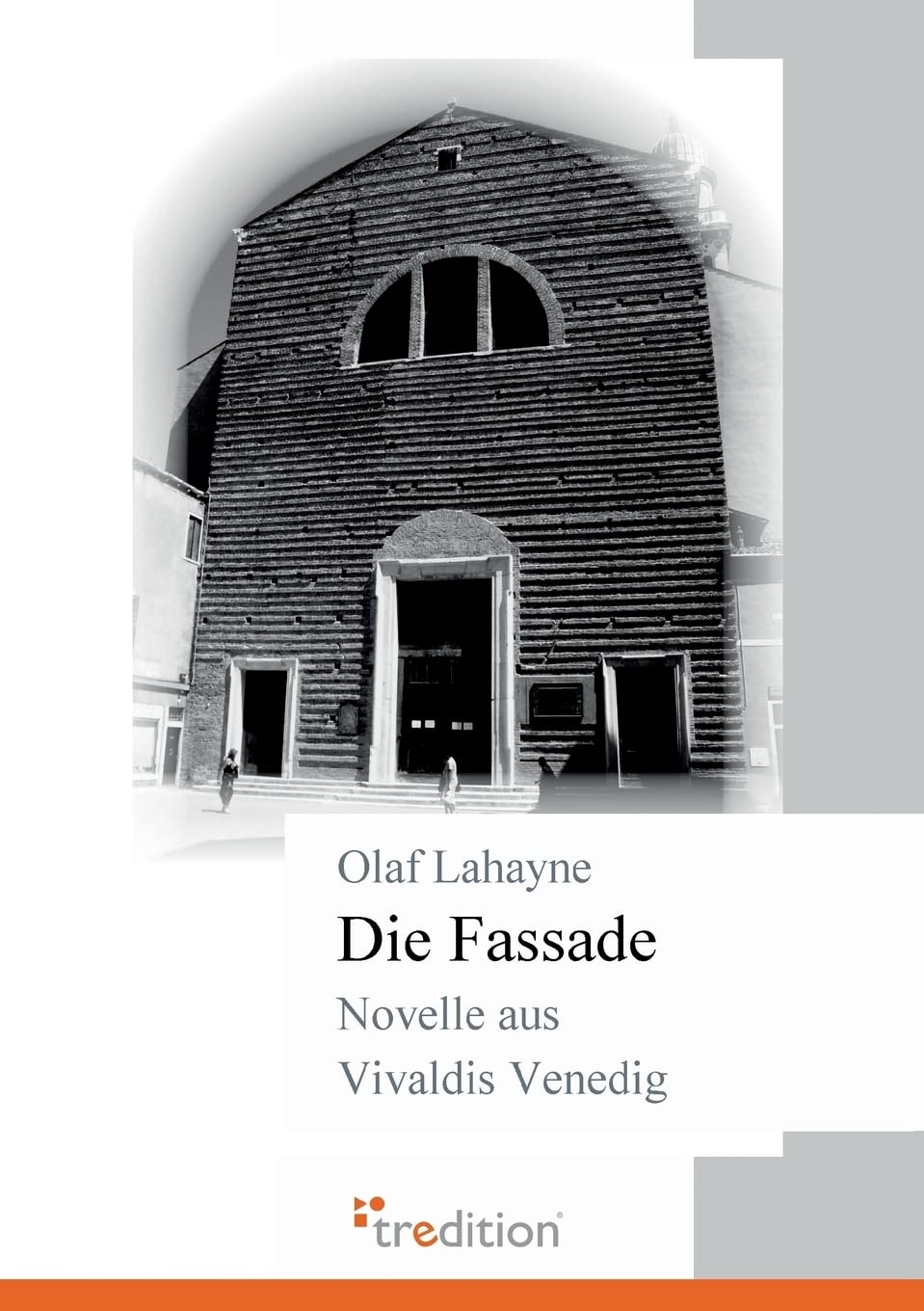Die Fassade: Novelle aus Vivaldis Venedig Historical Fiction