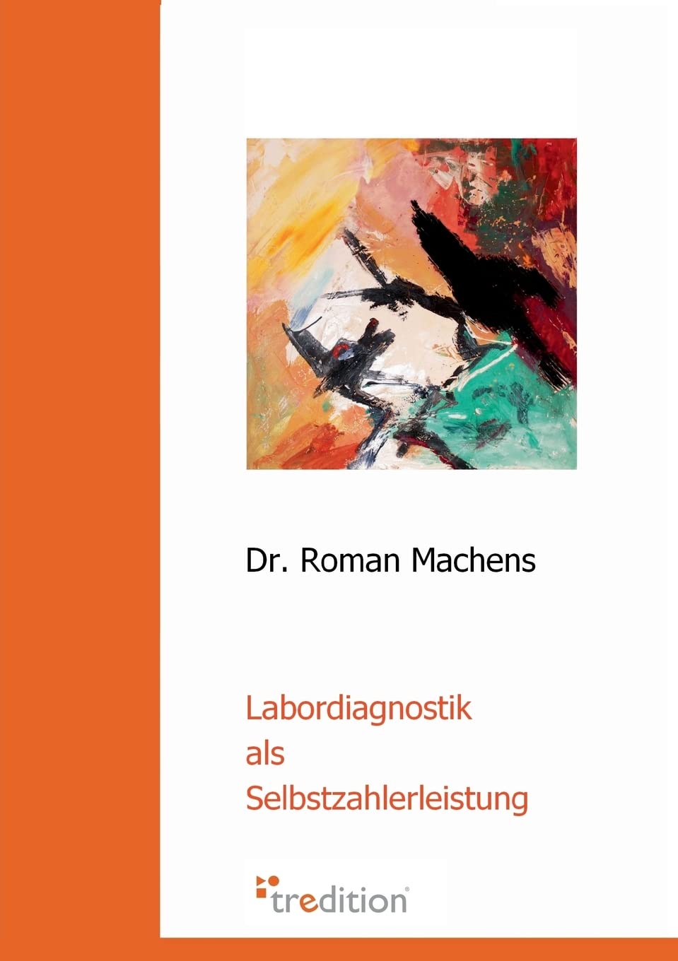 Labordiagnostik als Selbstzahlerleistung Medicine