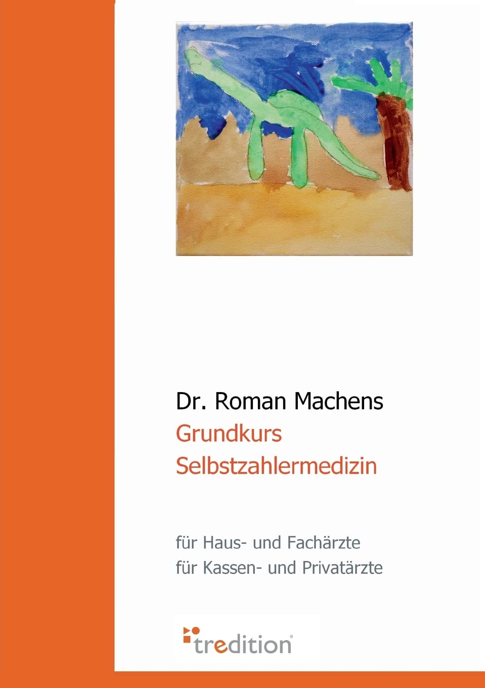 Grundkurs Selbstzahlermedizin Health, Nutrition & Fitness